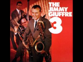 The Jimmy Giuffre Trio with Jim Hall