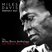 Perfect Way: The Miles Davis Anthology - The Warner Bros. Years