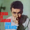 Chega de saudade - João Gilberto