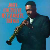 John Coltrane: My Favorite Things