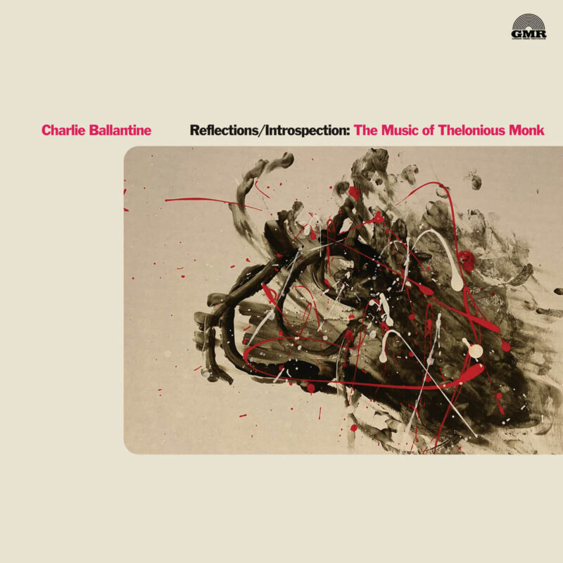 『Reflections/Introspection: The Music Of Thelonious Monk』(2021年)